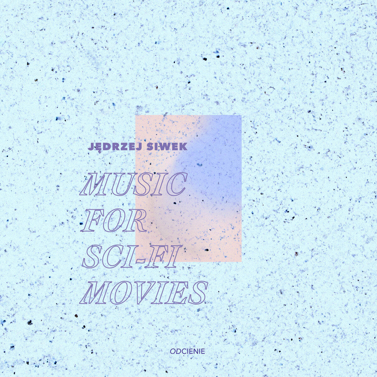 Jędrzej Siwek - Music for Sci-fi Movies